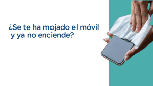 arreglar moviles mojados