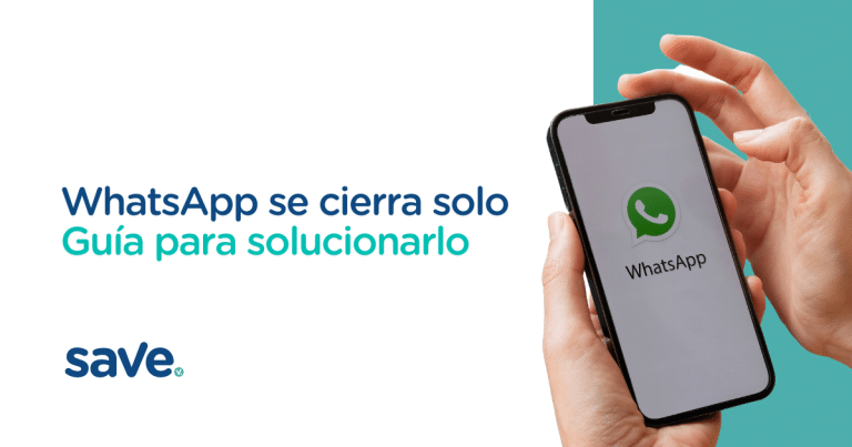 Guía para solucionar el problema de WhatsApp se cierra solo